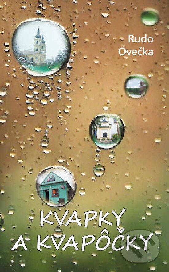 Kniha: Kvapky a kvapôčky (Rudo Ovečka). Signis, 2025 Kniha: Kvapky a kvapôčky (Rudo Ovečka). Signis, 2025