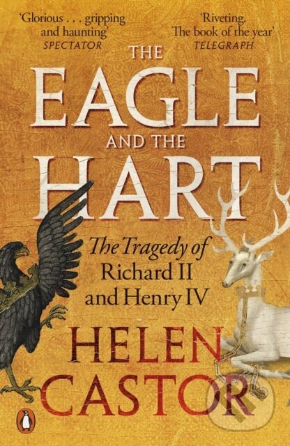 Kniha: The Eagle and the Hart (Helen Castor). Penguin Books, 2025 Kniha: The Eagle and the Hart (Helen Castor). Penguin Books, 2025