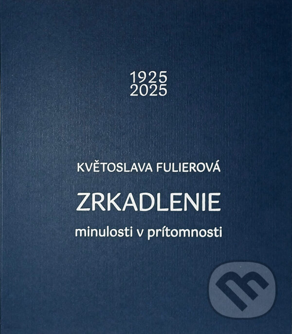 Kniha: Zrkadlenie (Květoslava Fulierová). PRO, 2025 Kniha: Zrkadlenie (Květoslava Fulierová). PRO, 2025