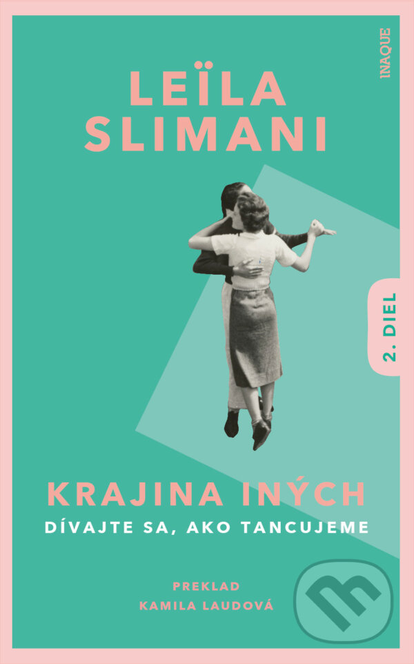 E-kniha: Krajina iných 2 (Leila Slimani). Inaque, 2025 E-kniha: Krajina iných 2 (Leila Slimani). Inaque, 2025