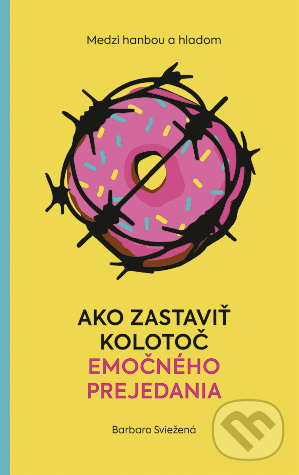 Kniha: Medzi hanbou a hladom (Barbara Sviežená). Ikar, 2026 Kniha: Medzi hanbou a hladom (Barbara Sviežená). Ikar, 2026