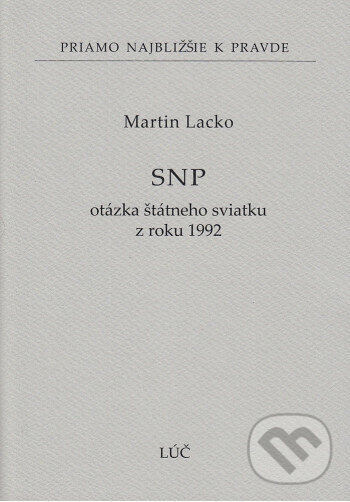 Kniha: SNP (68) (Martin Lacko). Lúč, 2025 Kniha: SNP (68) (Martin Lacko). Lúč, 2025