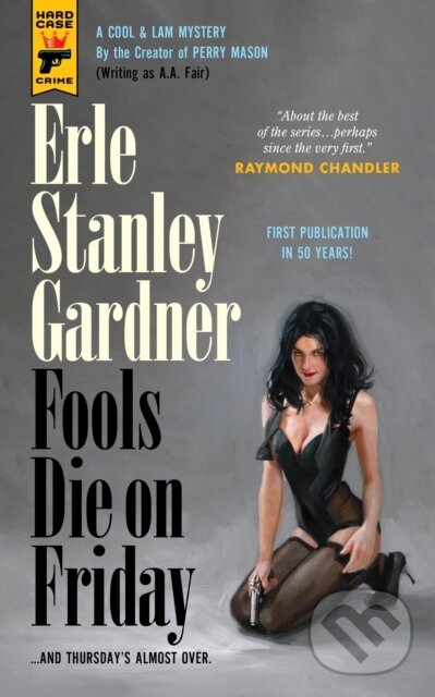 Kniha: Fools Die On Friday (Erle Stanley Gardner). Titan Books, 2023 Kniha: Fools Die On Friday (Erle Stanley Gardner). Titan Books, 2023