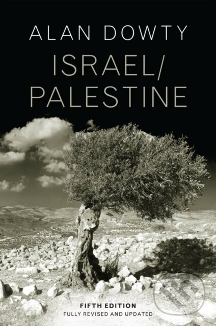 Kniha: Israel / Palestine (Alan Dowty). Polity Press, 2023 Kniha: Israel / Palestine (Alan Dowty). Polity Press, 2023
