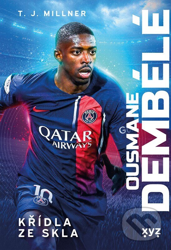 Kniha: Ousmane Dembélé: křídla ze skla (T.J. Millner). XYZ, 2026 Kniha: Ousmane Dembélé: křídla ze skla (T.J. Millner). XYZ, 2026