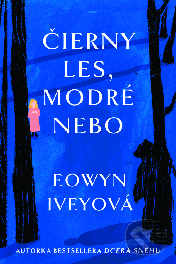 E-kniha: Čierny les, modré nebo (Eowyn Ivey). Fortuna Libri, 2025 E-kniha: Čierny les, modré nebo (Eowyn Ivey). Fortuna Libri, 2025