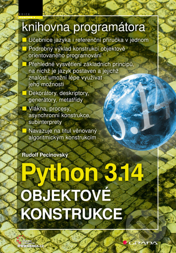 E-kniha: Python 3.14 - Objektové konstrukce (Rudolf Pecinovský). Grada, 2025 E-kniha: Python 3.14 - Objektové konstrukce (Rudolf Pecinovský). Grada, 2025