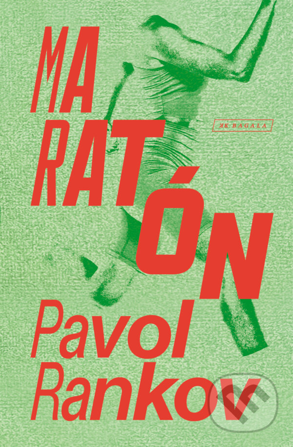 Kniha: Maratón (Pavol Rankov). Koloman Kertész Bagala, 2025 Kniha: Maratón (Pavol Rankov). Koloman Kertész Bagala, 2025