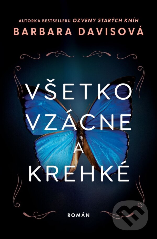 E-kniha: Všetko vzácne a krehké (Barbara Davisová). AURORA, 2025 E-kniha: Všetko vzácne a krehké (Barbara Davisová). AURORA, 2025