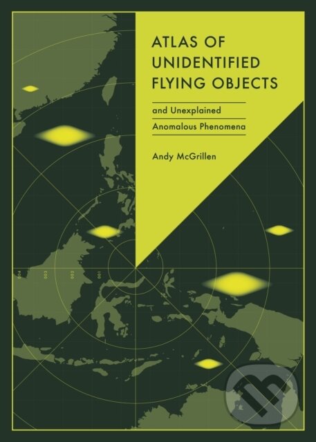 Kniha: Atlas of Unidentified Flying Objects (Andy McGrillen). , 2025 Kniha: Atlas of Unidentified Flying Objects (Andy McGrillen). , 2025