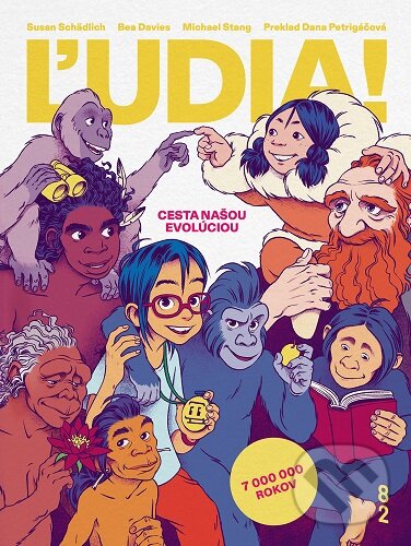 Kniha: Ľudia! Cesta našou evolúciou (Susan Schädlich, Bea Davies a Michael Stang). 82 Book and Design Shop, 2025 Kniha: Ľudia! Cesta našou evolúciou (Susan Schädlich, Bea Davies a Michael Stang). 82 Book and Design Shop, 2025