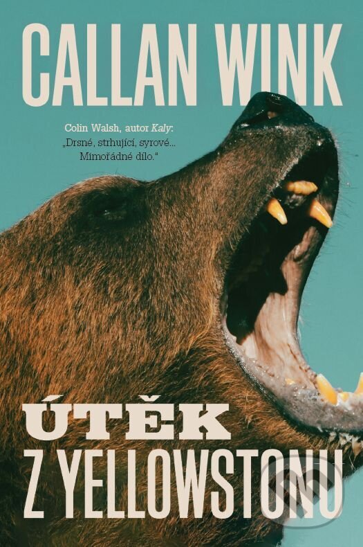 E-kniha: Útěk z Yellowstonu (Callan Wink). BETA - Dobrovský, 2025 E-kniha: Útěk z Yellowstonu (Callan Wink). BETA - Dobrovský, 2025