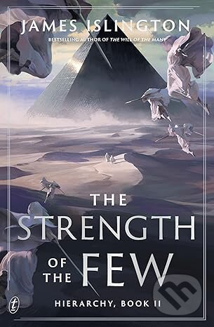 Kniha: The Strength of the Few (James Islington). Text Publishing, 2025 Kniha: The Strength of the Few (James Islington). Text Publishing, 2025