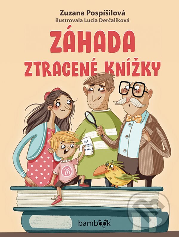 Kniha: Záhada ztracené knížky (Zuzana Pospíšilová a Lucia Derčalíková). Bambook, 2026 Kniha: Záhada ztracené knížky (Zuzana Pospíšilová a Lucia Derčalíková). Bambook, 2026
