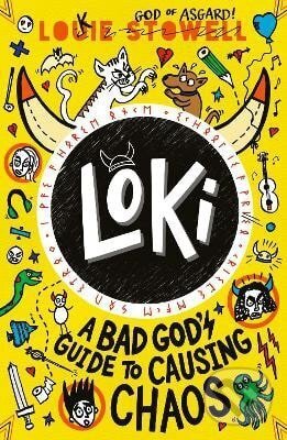 Kniha: Loki: A Bad God´s Guide to Causing Chaos (-). Walker books, 2025 Kniha: Loki: A Bad God´s Guide to Causing Chaos (-). Walker books, 2025