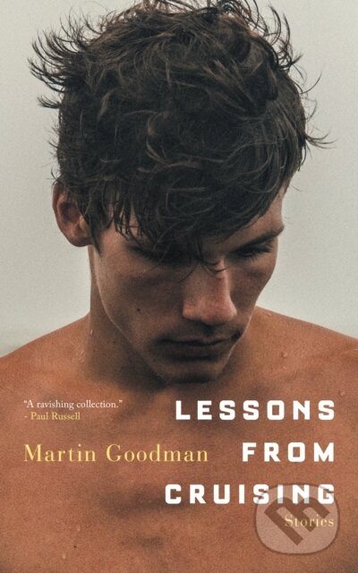 Kniha: Lessons from Cruising (Martin Goodman). Barbican, 2024 Kniha: Lessons from Cruising (Martin Goodman). Barbican, 2024