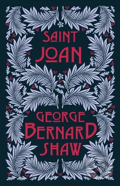 Kniha: Saint Joan (George Bernard Shaw). , 2022 Kniha: Saint Joan (George Bernard Shaw). , 2022