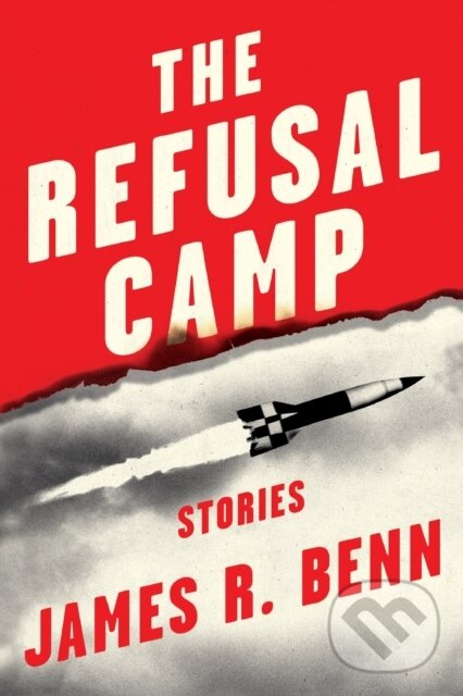 Kniha: The Refusal Camp (James R. Benn). Soho Press, 2024 Kniha: The Refusal Camp (James R. Benn). Soho Press, 2024
