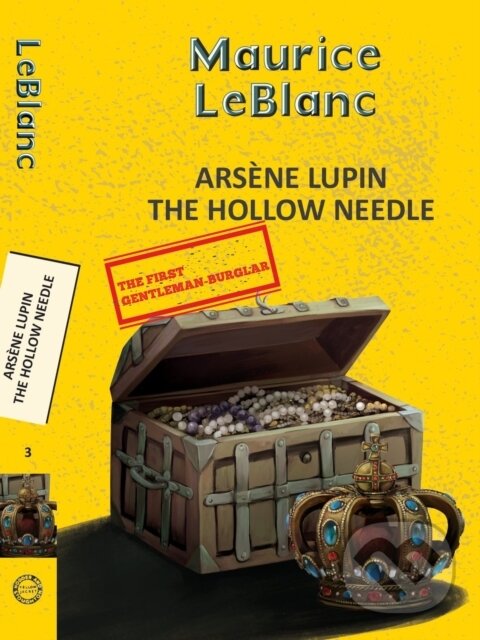 Kniha: Arsene Lupin 3: The Hollow Needle (Maurice Leblanc). , 2025 Kniha: Arsene Lupin 3: The Hollow Needle (Maurice Leblanc). , 2025