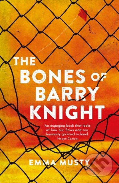 Kniha: The Bones of Barry Knight (Emma Musty). Legend Press Ltd, 2022 Kniha: The Bones of Barry Knight (Emma Musty). Legend Press Ltd, 2022