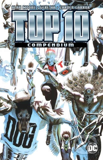 Kniha: Top 10 Compendium (Alan Moore a Zander Cannon). DC Comics, 2023 Kniha: Top 10 Compendium (Alan Moore a Zander Cannon). DC Comics, 2023