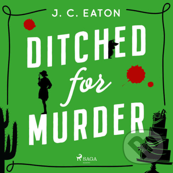 Audiokniha: Ditched for Murder (EN) (J. C. Eaton). Saga Egmont, 2025 Audiokniha: Ditched for Murder (EN) (J. C. Eaton). Saga Egmont, 2025