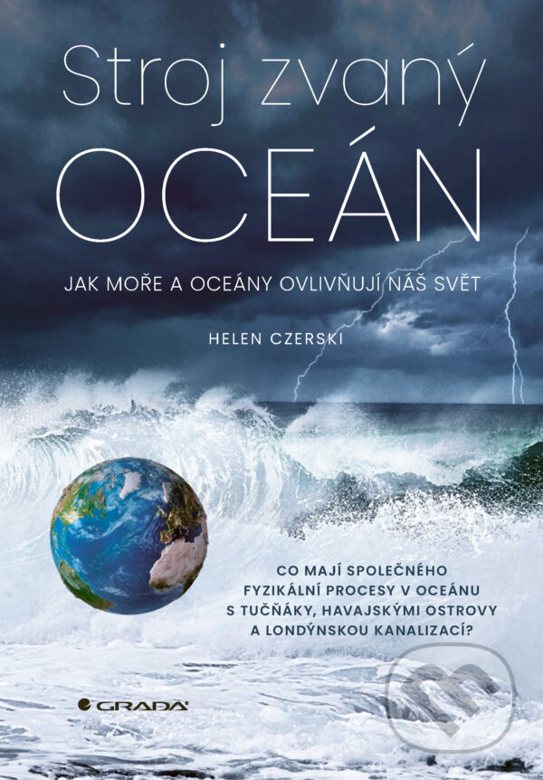 E-kniha: Stroj zvaný oceán (Helen Czerski). Grada, 2025 E-kniha: Stroj zvaný oceán (Helen Czerski). Grada, 2025