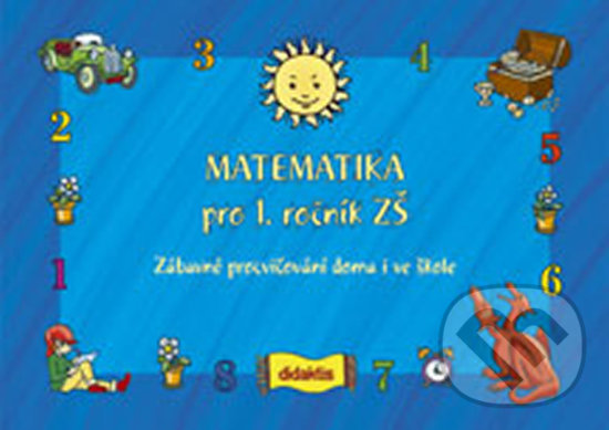 Kniha: Matematika pro 1. ročník ZŠ (Andrea Havlínová a Miroslav Růžek). Didaktis CZ, 2003 Kniha: Matematika pro 1. ročník ZŠ (Andrea Havlínová a Miroslav Růžek). Didaktis CZ, 2003
