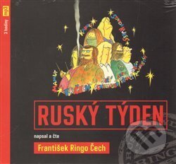 Audiokniha: Ruský týden (František Ringo Čech). Galén, 2013 Audiokniha: Ruský týden (František Ringo Čech). Galén, 2013