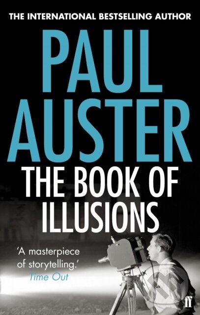 Kniha: The Book of Illusions (Paul Auster). Faber and Faber, 2011 Kniha: The Book of Illusions (Paul Auster). Faber and Faber, 2011