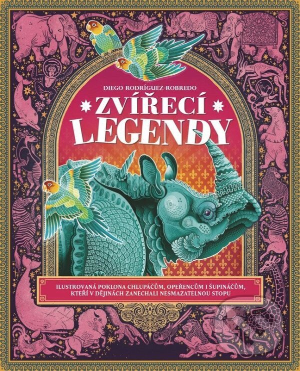 Kniha: Zvířecí legendy (Diego Rodríguez Robredo). Drobek, 2026 Kniha: Zvířecí legendy (Diego Rodríguez Robredo). Drobek, 2026