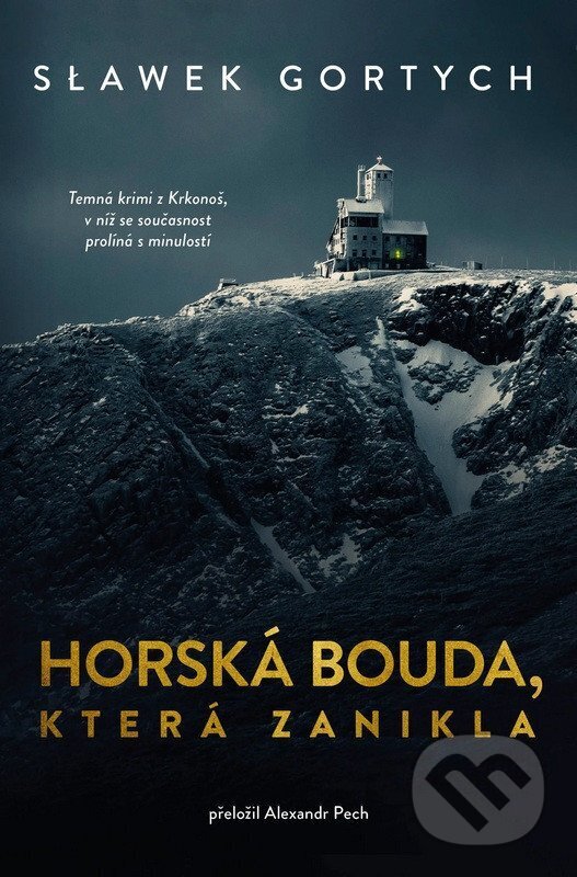 Kniha: Horská bouda, která zanikla (Sławomir Gortych). Vendeta, 2026 Kniha: Horská bouda, která zanikla (Sławomir Gortych). Vendeta, 2026