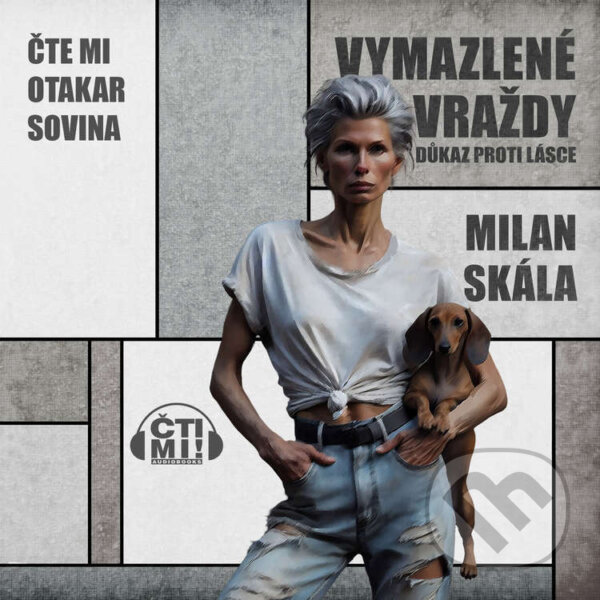 Audiokniha: Vymazlené vraždy: Důkaz proti lásce (Milan Skála). Čti mi!, 2025 Audiokniha: Vymazlené vraždy: Důkaz proti lásce (Milan Skála). Čti mi!, 2025