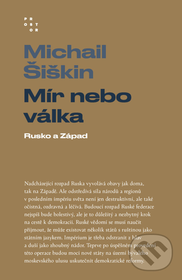 E-kniha: Válka, nebo mír (Michail Šiškin). Prostor, 2025 E-kniha: Válka, nebo mír (Michail Šiškin). Prostor, 2025