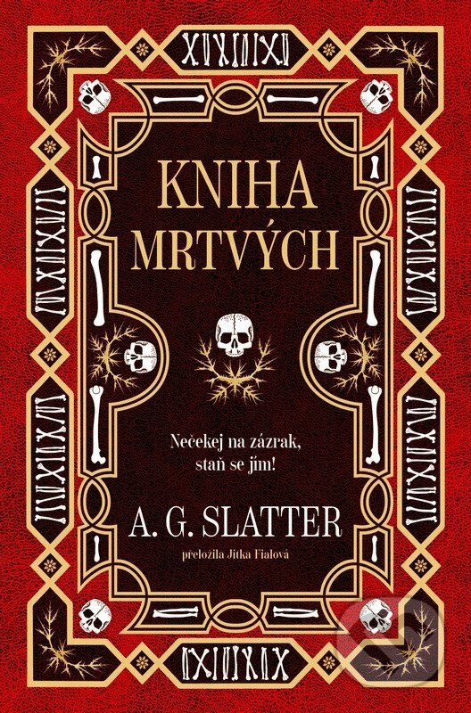 Kniha: Kniha mrtvých (A.G. Slatter). Fobos, 2026 Kniha: Kniha mrtvých (A.G. Slatter). Fobos, 2026