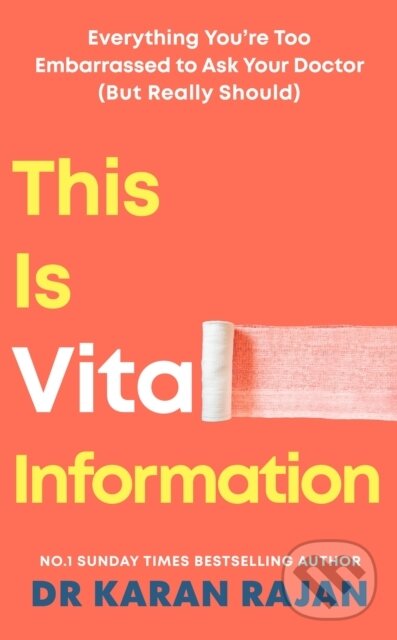 Kniha: This is Vital Information (Dr Karan Rajan). Random House, 2026 Kniha: This is Vital Information (Dr Karan Rajan). Random House, 2026