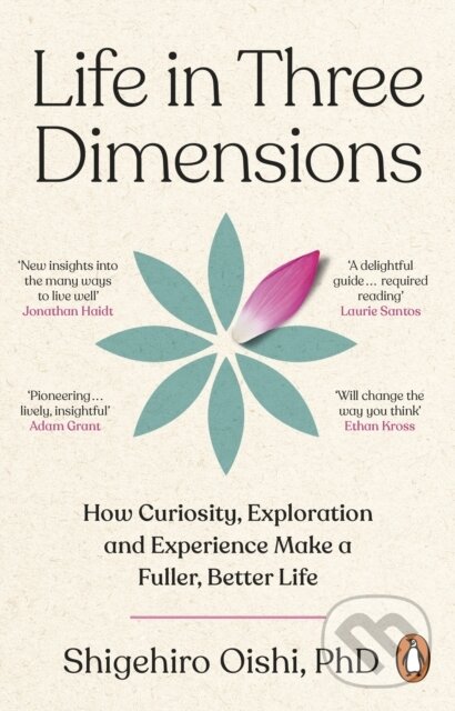 Kniha: Life in Three Dimensions (Shigehiro Oishi). Transworld, 2026 Kniha: Life in Three Dimensions (Shigehiro Oishi). Transworld, 2026