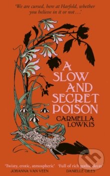 Kniha: A Slow and Secret Poison (Carmella Lowkis). Transworld, 2026 Kniha: A Slow and Secret Poison (Carmella Lowkis). Transworld, 2026