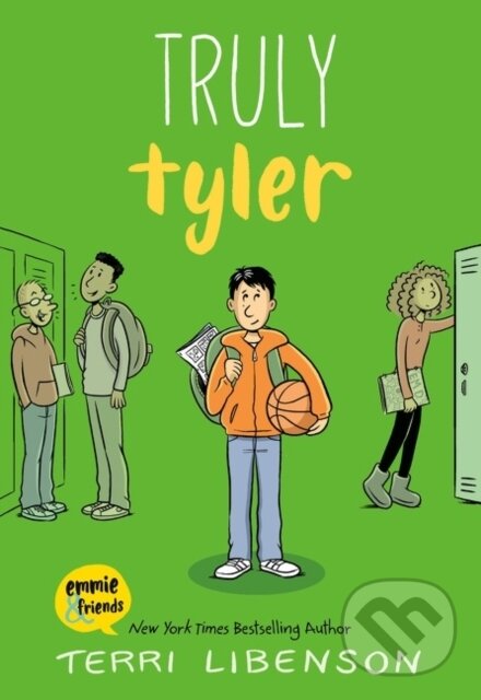 Kniha: Emmie & Friends: Truly Tyler (Terri Libenson). Storytide, 2021 Kniha: Emmie & Friends: Truly Tyler (Terri Libenson). Storytide, 2021