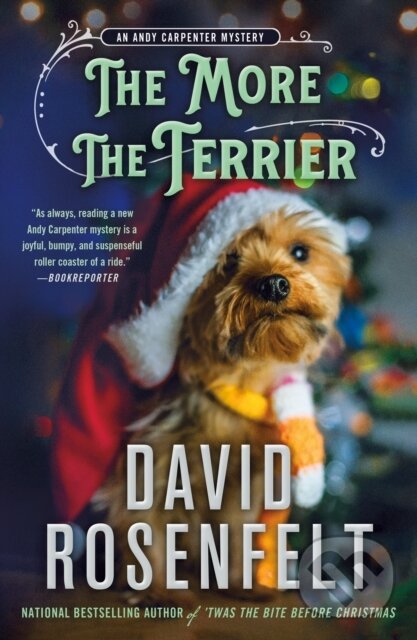 Kniha: The More the Terrier (David Rosenfelt). Minotaur Books, 2025 Kniha: The More the Terrier (David Rosenfelt). Minotaur Books, 2025