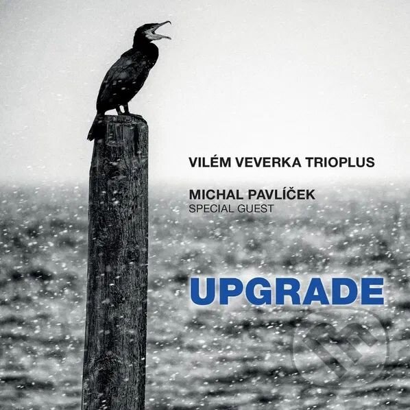 Hudobné CD: Vilém Veverka Trioplus, Michal: Upgrade CD (Supraphon). Supraphon, 2025 Hudobné CD: Vilém Veverka Trioplus, Michal: Upgrade CD (Supraphon). Supraphon, 2025