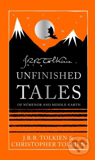 Kniha: Unfinished Tales (J. R. R. Tolkien). HarperCollins Publishers, 2026 Kniha: Unfinished Tales (J. R. R. Tolkien). HarperCollins Publishers, 2026
