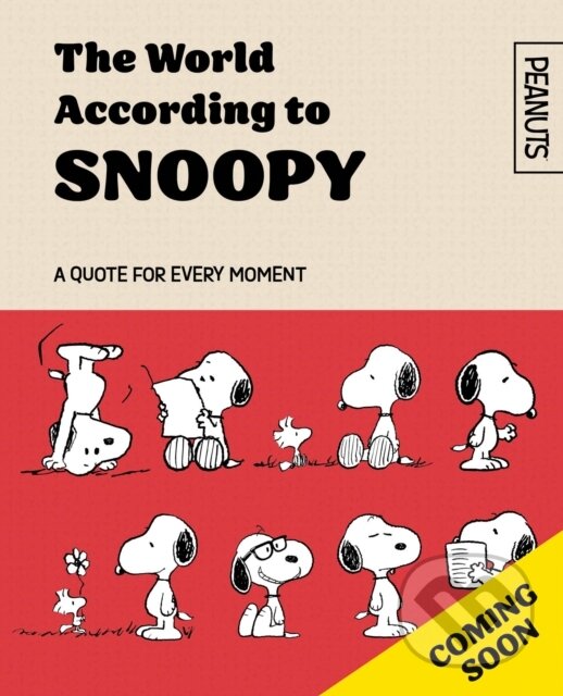 Kniha: Official Peanuts: The World According to Snoopy (Charles M. Schulz). HarperCollins Publishers, 2025 Kniha: Official Peanuts: The World According to Snoopy (Charles M. Schulz). HarperCollins Publishers, 2025