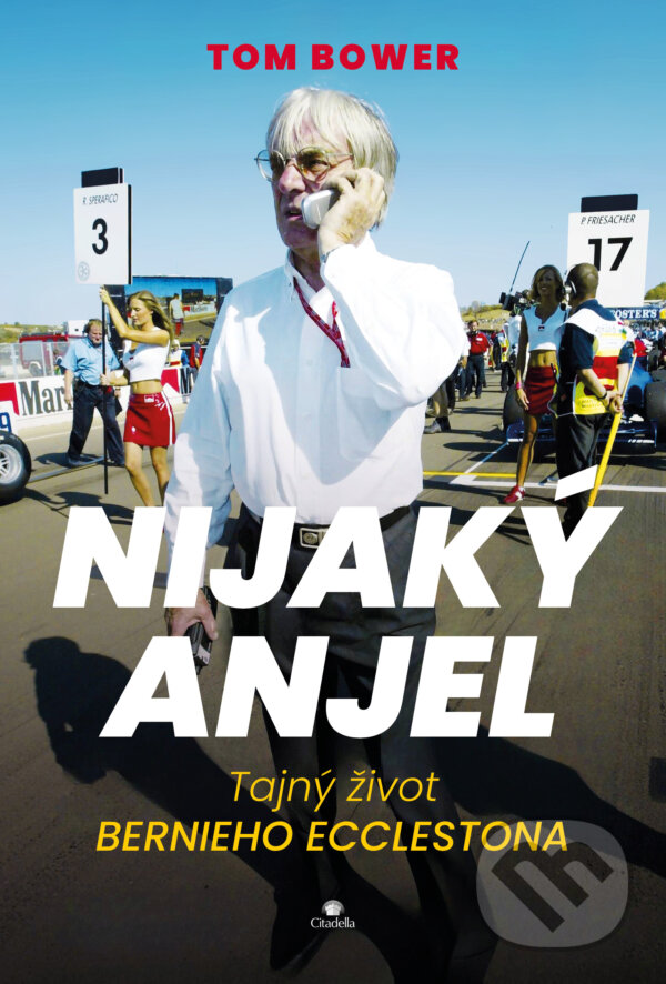 E-kniha: Nijaký anjel (Tom Bower). Citadella, 2025 E-kniha: Nijaký anjel (Tom Bower). Citadella, 2025