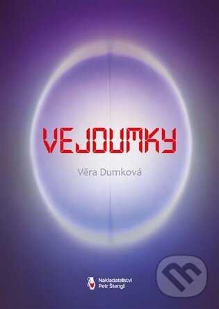 Kniha: Vejdumky (Věra Dumková). Štengl Petr, 2025 Kniha: Vejdumky (Věra Dumková). Štengl Petr, 2025