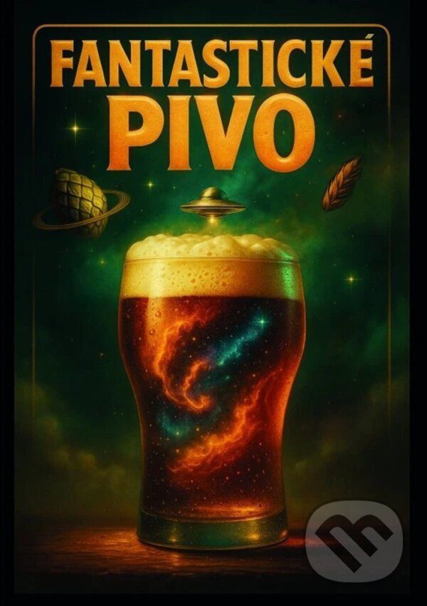 Kniha: Fantastické pivo (Golem Ríša). Golem Ríša, 2026 Kniha: Fantastické pivo (Golem Ríša). Golem Ríša, 2026