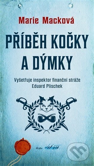 Kniha: Příběh kočky a dýmky (Marie Macková). Moba, 2026 Kniha: Příběh kočky a dýmky (Marie Macková). Moba, 2026