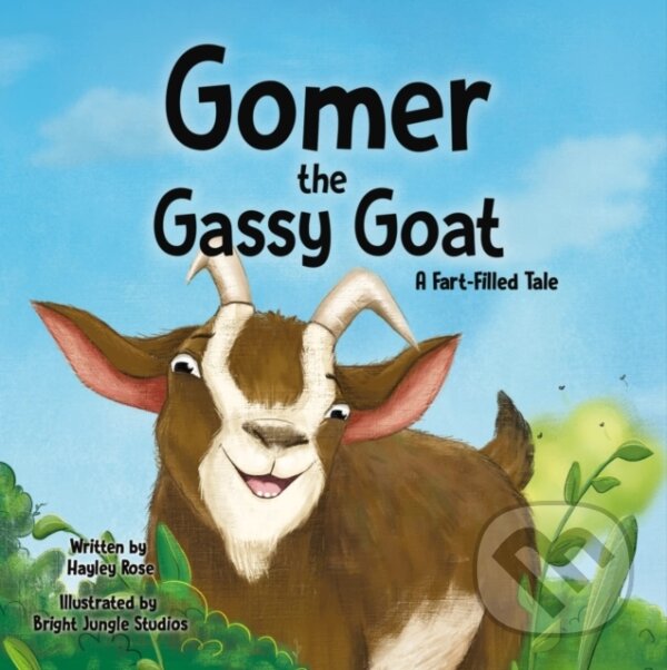 Kniha: Gomer the Gassy Goat (Hayley Rose). , 2022 Kniha: Gomer the Gassy Goat (Hayley Rose). , 2022