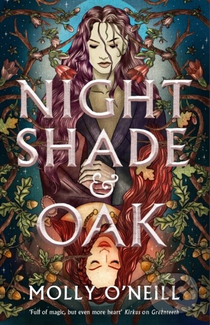 Kniha: Nightshade and Oak (Molly O'Neill). Little, Brown Book Group, 2026 Kniha: Nightshade and Oak (Molly O'Neill). Little, Brown Book Group, 2026