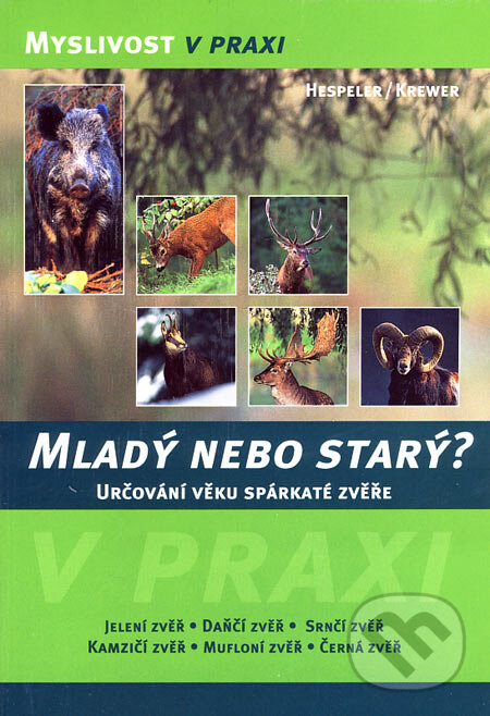 Kniha: Mladý nebo starý? (Bruno Hespeler a Bernd Krewer). Grada, 2007 Kniha: Mladý nebo starý? (Bruno Hespeler a Bernd Krewer). Grada, 2007
